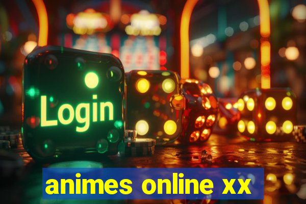 animes online xx
